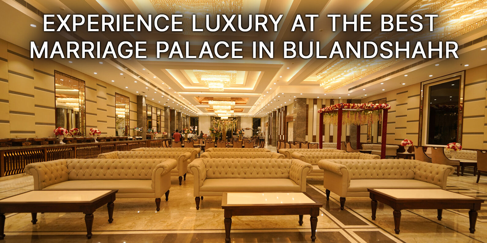 Experience-Luxury-at-the-Best-Marriage-Palace-in-Bulandshahr