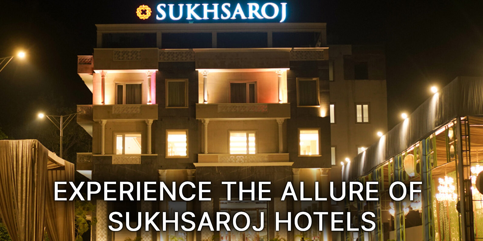 Experience-the-allure-of-SukhSaroj-Hotels