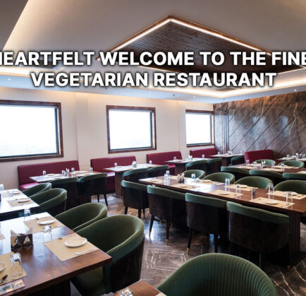 A Heartfelt Welcome to the Finest Vegetarian Restaurant