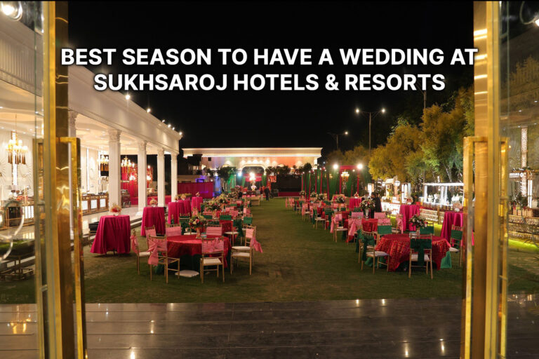 Best-Season-to-Have-a-Wedding-at-Sukhsaroj-Hotels-&-Resorts